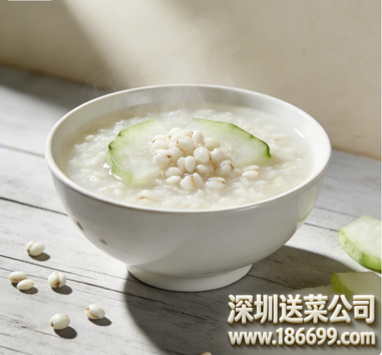 深圳送菜公司谈谈：薏仁冬瓜粥有哪些功效？